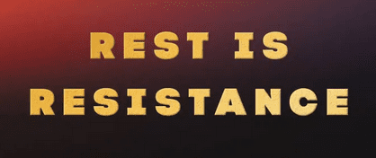 Rest is Resistance bold yellow words in all capitals on a graded red to black background.